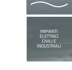 Impianti Elettrici Civili e Industriali